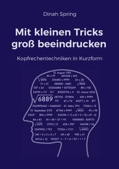 Paperback Mit kleinen Tricks groß beeindrucken: Kopfrechentechniken in Kurzform [German] Book