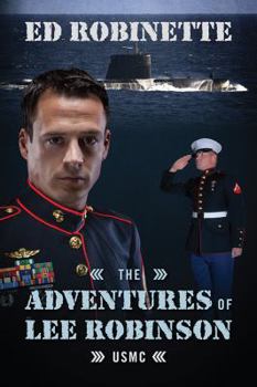 The Adventures of Lee Robinson: USMC