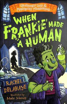 Paperback Sweet Cherry Publishing When Frankie Made a Human. Book