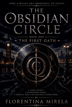 Paperback The Obsidian Circle: The First Oath Book