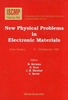 Hardcover New Physical Problems in Electronic Materials - Proceedings of the 6th Iscmp Book