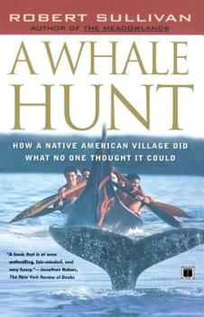 Paperback A Whale Hunt: How a Native American Village Did What No One Thought It Could Book