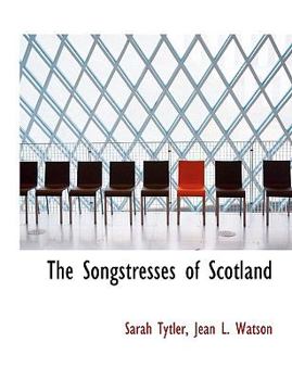 Hardcover The Songstresses of Scotland Book