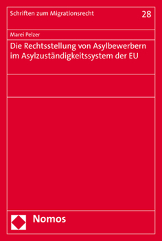 Paperback Die Rechtsstellung Von Asylbewerbern Im Asylzustandigkeitssystem Der Eu [German] Book