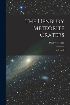 Paperback The Henbury Meteorite Craters: V. 8 no. 8 Book