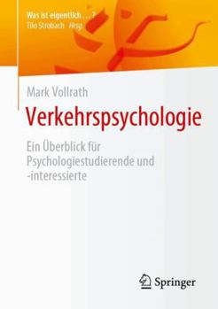 Paperback Verkehrspsychologie: Ein Überblick Für Psychologiestudierende Und -Interessierte [German] Book