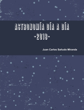Paperback Astronomía día a día. 2018. [Spanish] Book