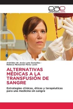 Paperback Alternativas Médicas a la Transfusión de Sangre [Spanish] Book