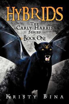 Paperback Hybrids: The Carly Harris Series Book One Book
