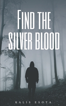 Paperback Find the Silver Blood [German] Book