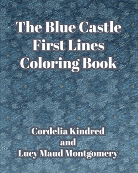 Paperback The Blue Castle First Lines Coloring Book