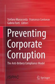 Paperback Preventing Corporate Corruption: The Anti-Bribery Compliance Model Book