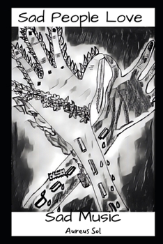 Paperback Sad People Love Sad Music Book