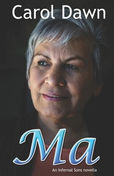 Ma: An Infernal Sons Novella - Book  of the Infernal Sons MC