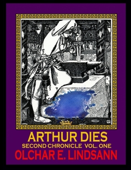 Paperback ARTHUR DIES Second Chronicle Vol. 1: Arthur & morgAnna Ascendant Book