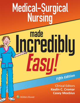Paperback Medical-Surgical Nursing Made Incredibly Easy Book