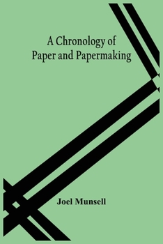 Paperback A Chronology Of Paper And Papermaking Book