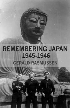 Paperback Remembering Japan: 1945-1946 Book