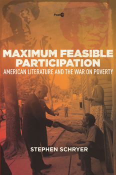 Hardcover Maximum Feasible Participation: American Literature and the War on Poverty Book