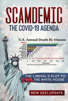 Paperback Scamdemic - The COVID-19 Agenda: The Liberal's Plot to Win The White House Book