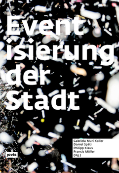 Paperback Eventisierung Der Stadt [German] Book