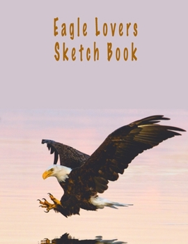 Paperback Eagle Lovers Sketch Book