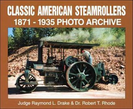 Paperback Classic American Steamrollers: 1871 Through 1935 Photo Archive Book