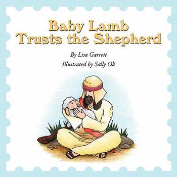 Paperback Baby Lamb Trusts the Shepherd Book