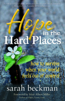 Paperback Hope in the Hard Places: How to Survive When Your World Feels Out of Control Book