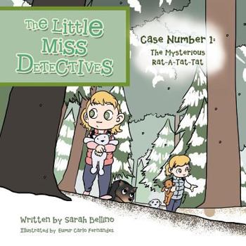 Paperback The Little Miss Detectives: Case Number 1: The Mysterious Rat a Tat Tat Book
