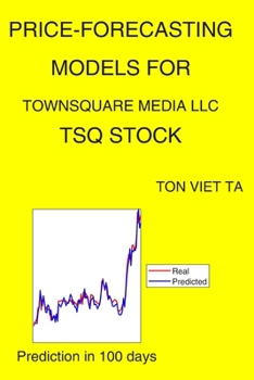 Paperback Price-Forecasting Models for Townsquare Media Llc TSQ Stock Book