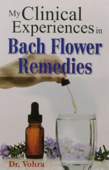 Paperback My Clinical Experiences in Bach Flower Remedies Book