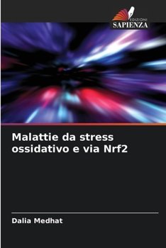 Paperback Malattie da stress ossidativo e via Nrf2 [Italian] Book