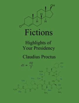 Paperback FICTIONS: Highlights of Your Presidency Book