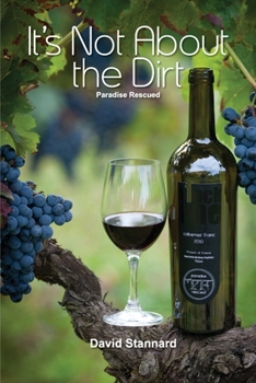 Paperback It's Not About the Dirt Book