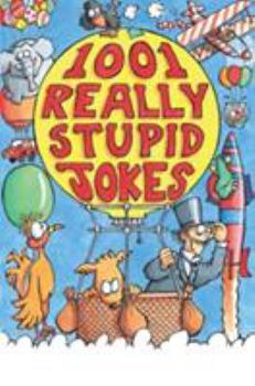 Paperback 1001 Really Stupid Jokes Book