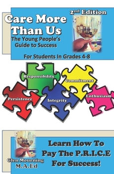 Paperback Care More Than Us: The Young People's Guide to Success: Chapter Book for grades 4-8 Book