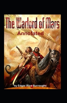 Paperback The Warlord of Mars Annotated Book