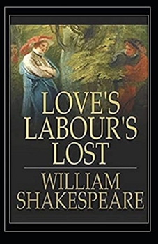 Paperback Loves Labours Lost Illustrated Book