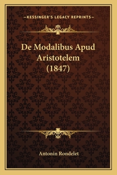 Paperback De Modalibus Apud Aristotelem (1847) [Latin] Book