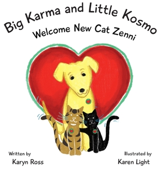 Hardcover Big Karma and Little Kosmo Welcome New Cat Zenni Book