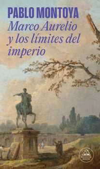 Paperback Marco Aurelio Y Los Límites del Imperio / Marcus Aurelius and the Limits of the Empire [Spanish] Book