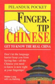 Paperback Fingertip Chinese: Enjoy China as the Chinese Do (Pelanduk Pocket) (English and Chinese Edition) Book