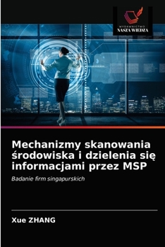 Paperback Mechanizmy skanowania &#347;rodowiska i dzielenia si&#281; informacjami przez MSP [Polish] Book