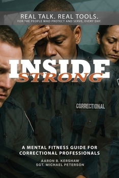 Paperback Inside Strong: A Mental Fitness Guide for Correctional Professionals Book