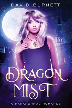 Paperback Dragon Mist: A Paranormal Romance Book