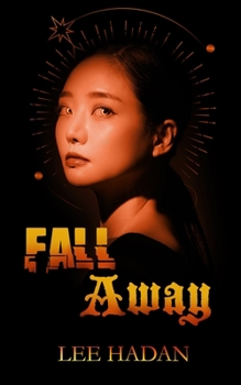 Paperback Fall Away: Book 7 of The Sunborn Book