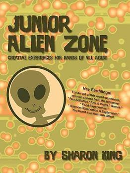 Paperback Junior Alien Zone: Creative Experiences for Hands of All Ages! Book