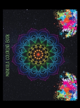 Mandala Coloring Book: Adult & Teen Coloring Book, Mandala Designs, 51 unique models, Stress-Relieving Coloring Books for Women & Men