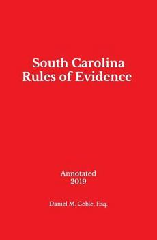 Paperback South Carolina Rules of Evidence: Annotated Book